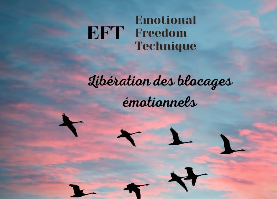 EFT : Technique de libération des émotions